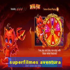 superfilmes aventura